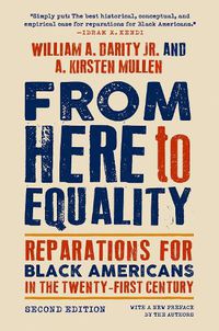 Cover image for From Here to Equality, Second Edition: Reparations for Black Americans in the Twenty-First Century