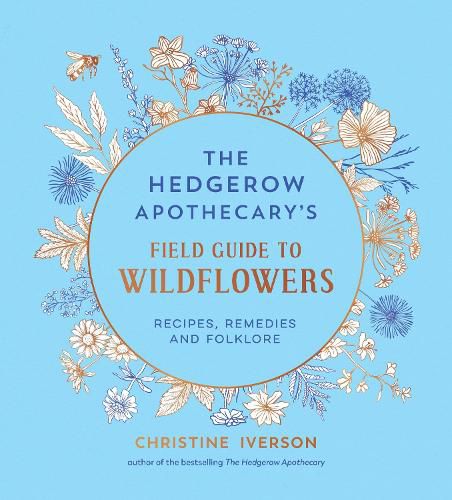 Cover image for The Hedgerow Apothecary's Field Guide to Wildflowers