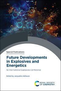 Cover image for Future Developments in Explosives and Energetics