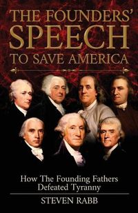 Cover image for The Founders' Speech To Save America