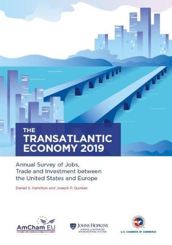 Cover image for The Transatlantic Economy 2019: Annual Survey of Jobs, Trade and Investment between the United States and Europe