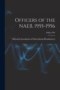 Cover image for Officers of the NAEB, 1955-1956