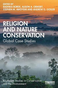 Cover image for Religion and Nature Conservation: Global Case Studies