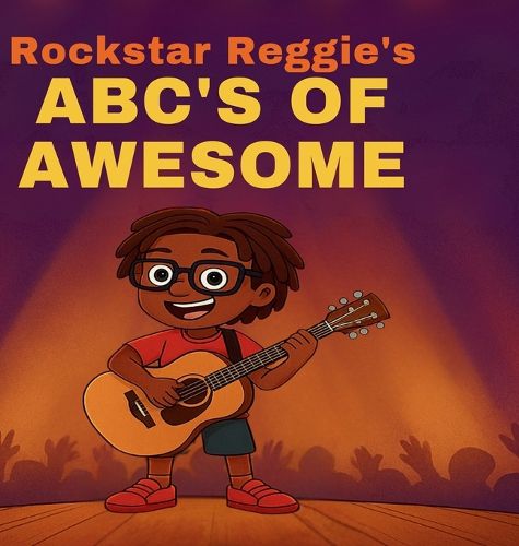 Cover image for Rockstar Reggie's ABCs of Awesome