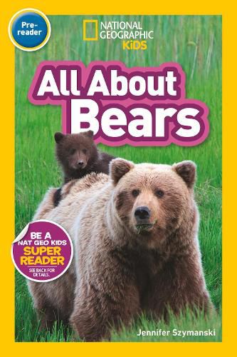 Cover image for All About Bears (Pre-reader): National Geographic Readers