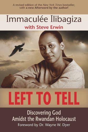 Cover image for Left to Tell: Discovering God Amidst the Rwandan Holocaust