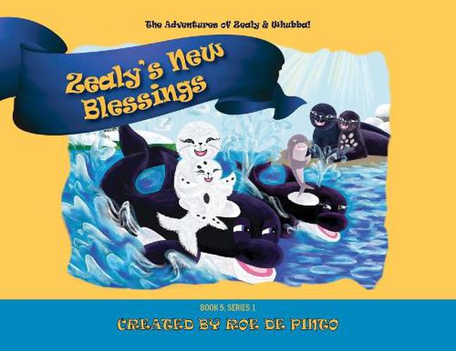 Cover image for Zealy's New Blessings: The Adventures of Zealy and Whubba, Book 5, Series 1