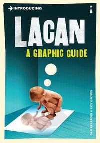 Cover image for Introducing Lacan: A Graphic Guide