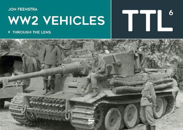 Cover image for WW2 Vehicles Through the Lens Vol.6