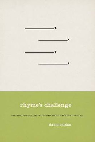 Cover image for Rhyme's Challenge: Hip Hop, Poetry, and Contemporary Rhyming Culture