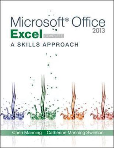 Cover image for Microsoft Office Excel 2013: A Skills Approach, Complete