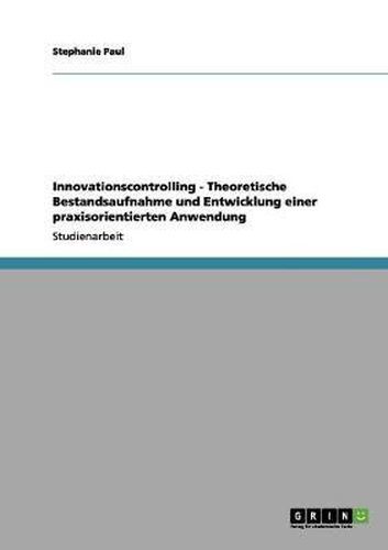Cover image for Innovationscontrolling. Theoretische Bestandsaufnahme Und Entwicklung Einer Praxisorientierten Anwendung