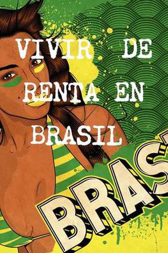 Cover image for Vivir de Renta a 40 Anos En Brasil