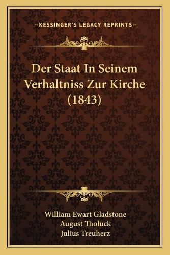 Cover image for Der Staat in Seinem Verhaltniss Zur Kirche (1843)