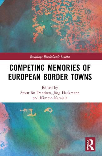 Cover image for Competing Memories of European Border Towns