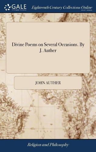 Cover image for Divine Poems on Several Occasions. By J. Auther