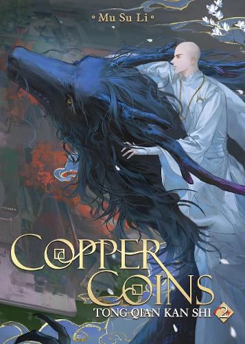 Cover image for Copper Coins: Tong Qian Kan Shi (Novel) Vol. 2