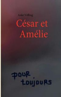 Cover image for Cesar et Amelie