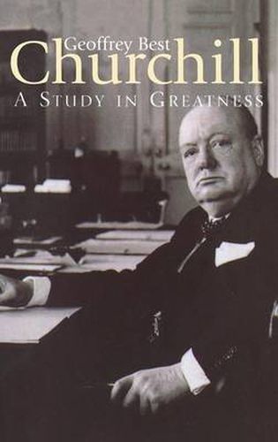 Cover image for CHURCHILL:A Study in Greatness