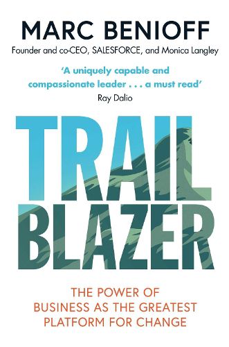 Cover image for Trailblazer: The Power of Business as the Greatest Platform for Change