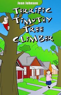 Cover image for Terrific Timothy Tree Climber