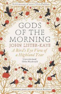 Cover image for Gods of the Morning: A Bird's Eye View of a Highland Year