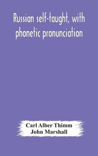 Cover image for Russian self-taught, with phonetic pronunciation