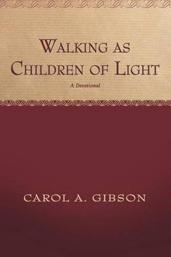 Cover image for Walking as Children of Light: A Devotional