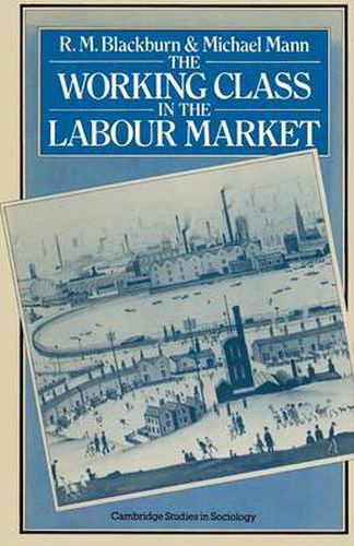 Cover image for The Working Class in the Labour Market