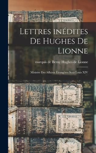 Cover image for Lettres inedites de Hughes de Lionne