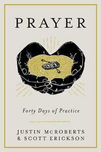 Cover image for Prayer: Forty Days of Practice