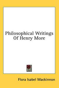 Cover image for Philosophical Writings of Henry More