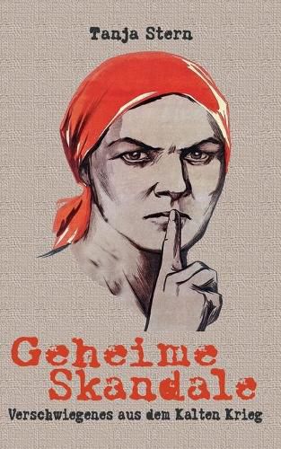 Cover image for Geheime Skandale: Verschwiegenes aus dem Kalten Krieg