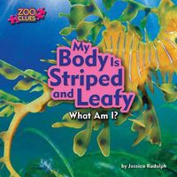 Cover image for My Body is Striped and Leafy