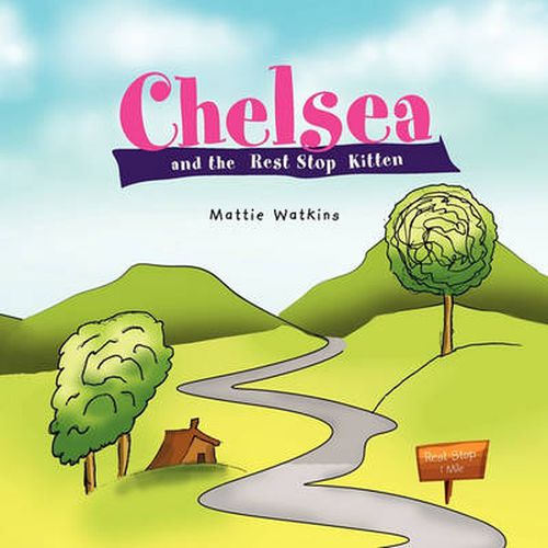 Cover image for Chelsea and the Rest Stop Kitten