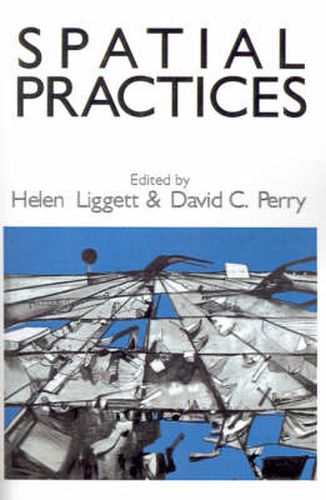 Cover image for Spatial Practices: Critical Exploration in Social/Spatial Theory