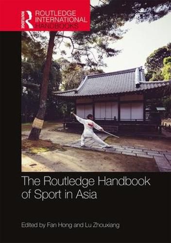 Cover image for The Routledge Handbook of Sport in Asia