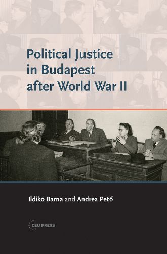Cover image for Political Justice in Budapest after World War II