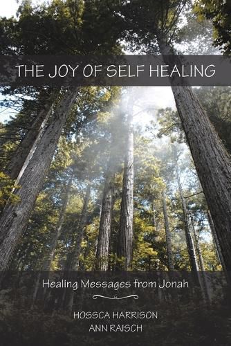 Cover image for The Joy of Self Healing: Healing Messages from Jonah