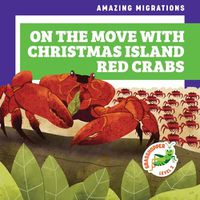 Cover image for On the Move with Christmas Island Red Crabs