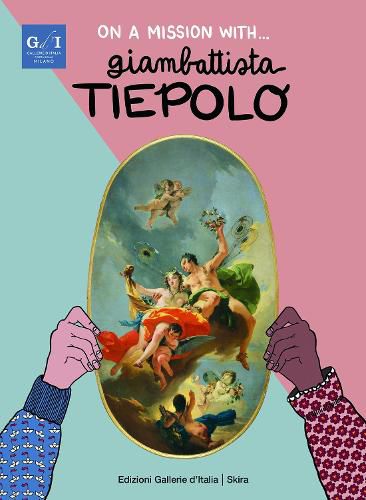 Cover image for On a Mission with... Giambattista Tiepolo