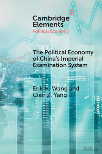 Cover image for The Political Economy of China's Imperial Examination System