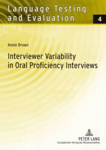 Interviewer Variability in Oral Proficiency Interviews