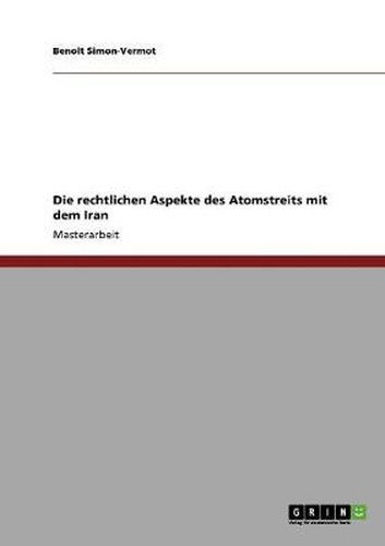 Cover image for Die rechtlichen Aspekte des Atomstreits mit dem Iran