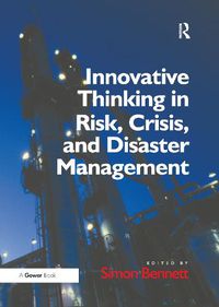 Cover image for Innovative Thinking in Risk, Crisis, and Disaster Management