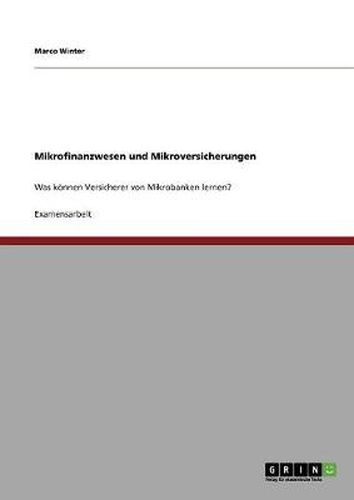 Cover image for Mikrofinanzwesen und Mikroversicherungen: Was koennen Versicherer von Mikrobanken lernen?