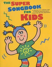 Cover image for The Super Songbook For Kids