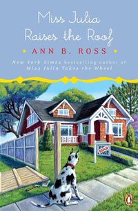 Cover image for Miss Julia Raises the Roof: A Novel