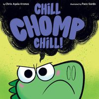 Cover image for Chill, Chomp, Chill!