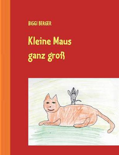 Cover image for Kleine Maus ganz gross: Geschichten fur Kinder